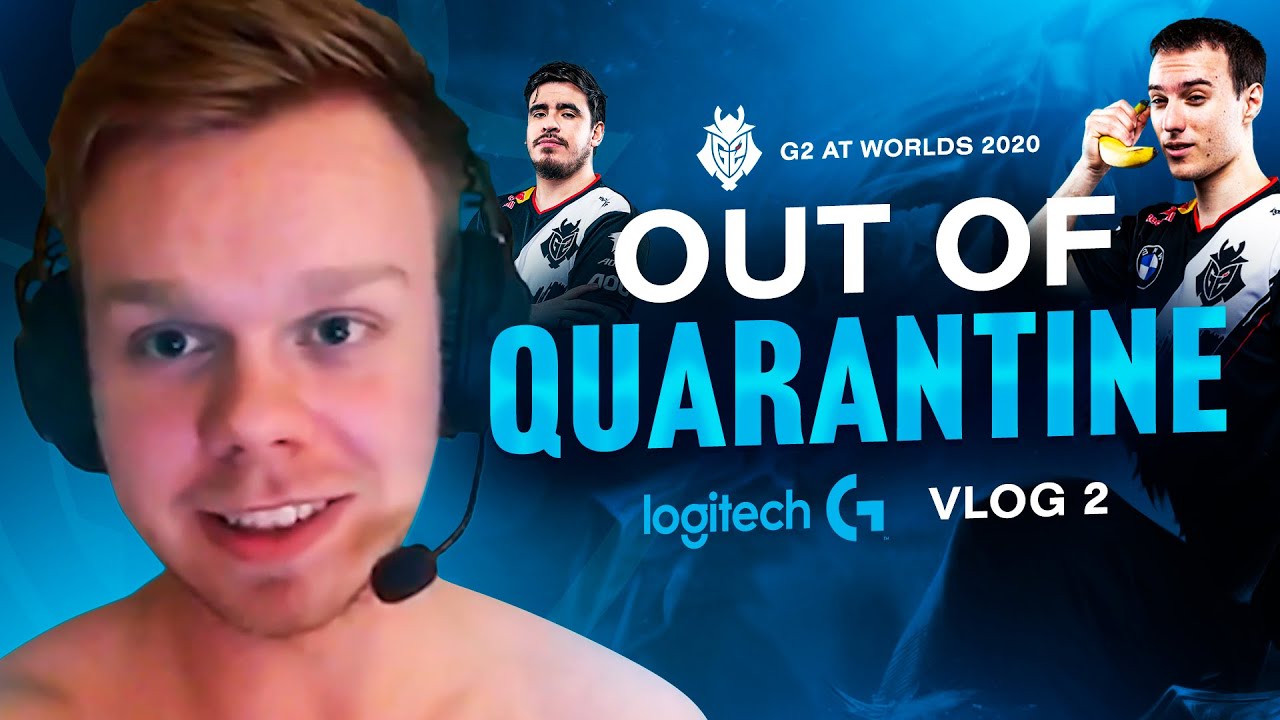 Out of Quarantine | G2 At Worlds 2020