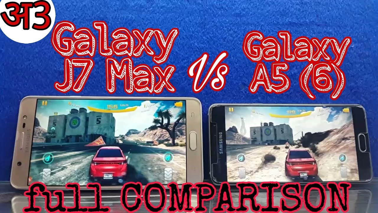 Galaxy J7 Max vs Galaxy A5 2016 full Comparison