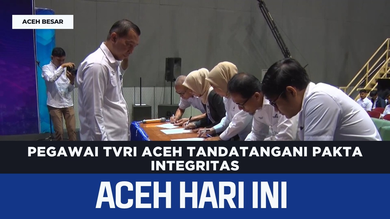Pegawai TVRI Aceh Tandatangani Pakta Integritas | Berita Aceh Hari Ini