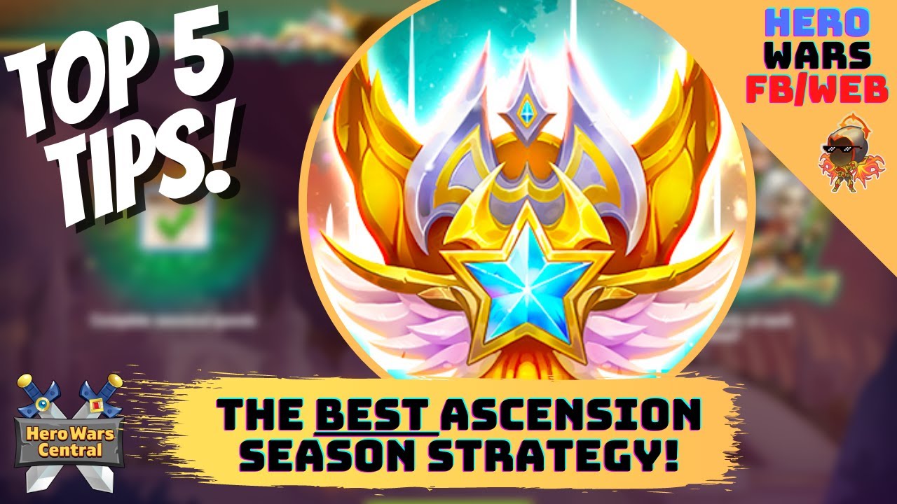 Top 5 Tips for Ascension Season | Hero Wars Facebook