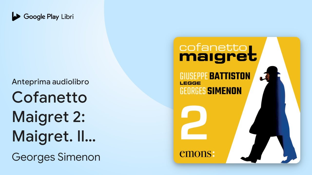 Cofanetto Maigret 2: Maigret. Il crocevia delle… di Georges Simenon · Anteprima audiolibro