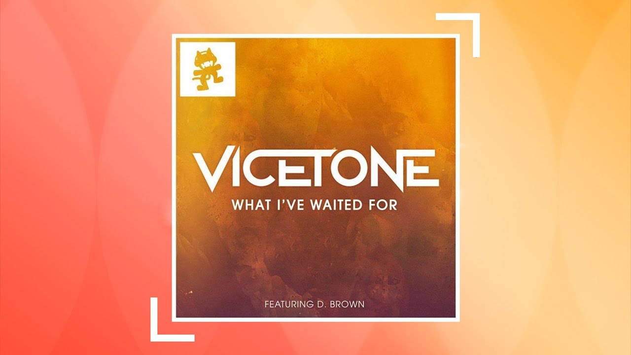 Vicetone - What I've Waited For (ft. D. Brown) [Throwback Thursday]