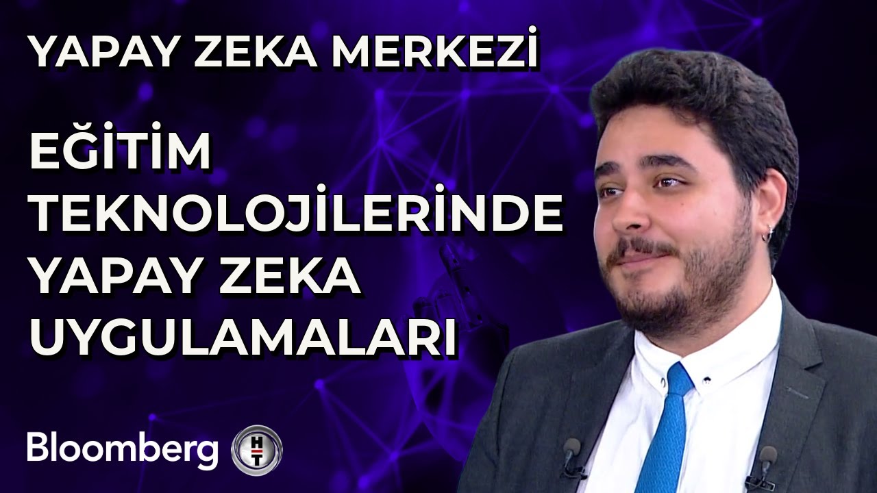 Yapay Zeka Merkezi - Eğitim Teknolojilerinde Yapay Zeka Uygulamaları | 14 Haziran 2024