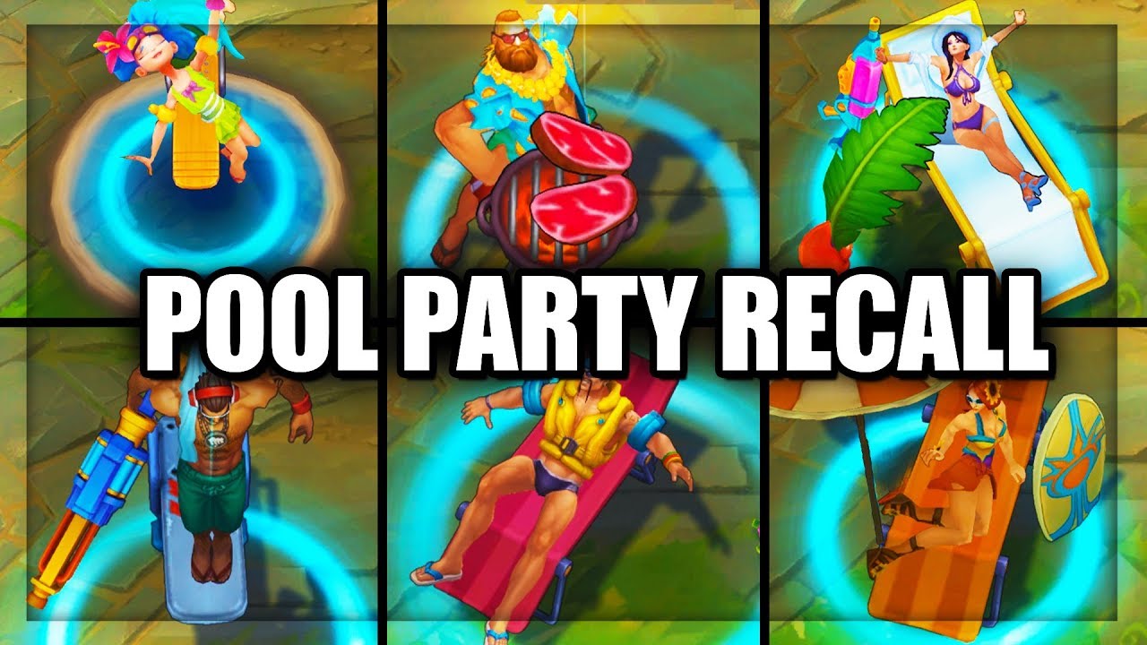 All Pool Party Skins Recall Animations 16 Skins 2018 (League of Legens)