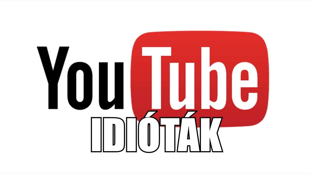 YouTube idióták (By:. Peti)