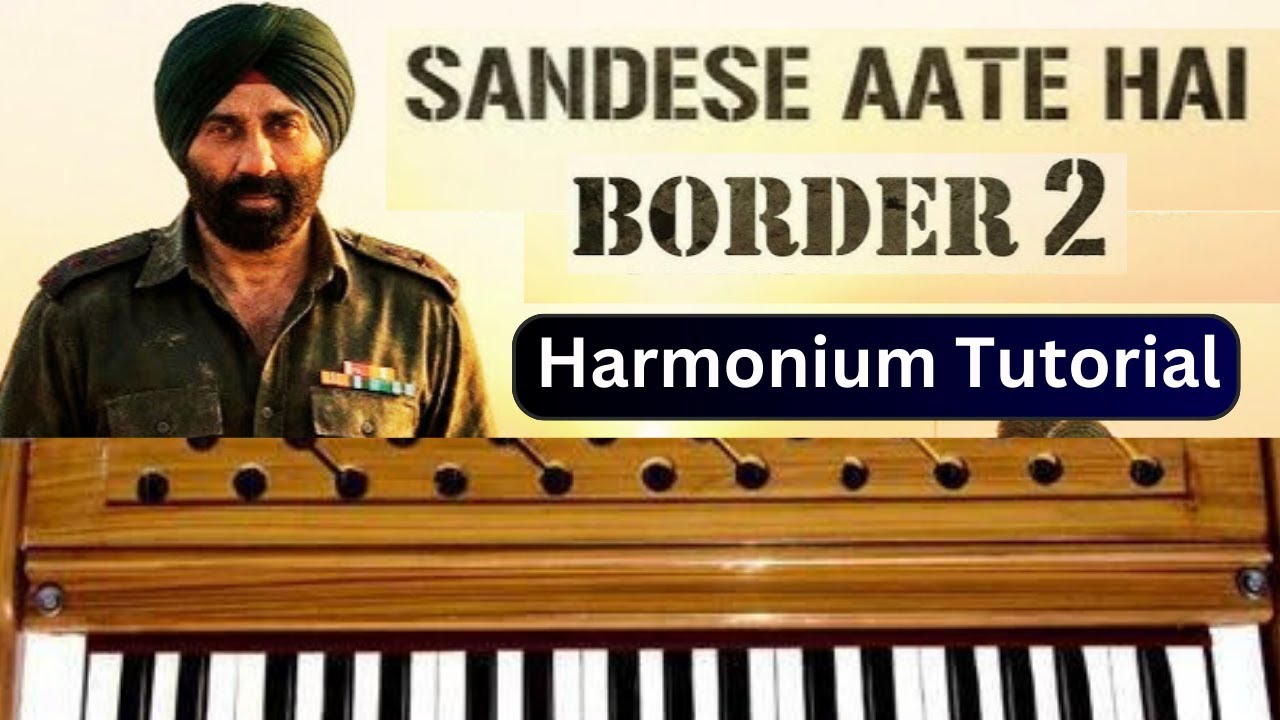 Sandese Aate Hain Border 2 - Easy Harmonium Tutorial | Ghar kab aaoge | Patriotic song | Sunny Deol