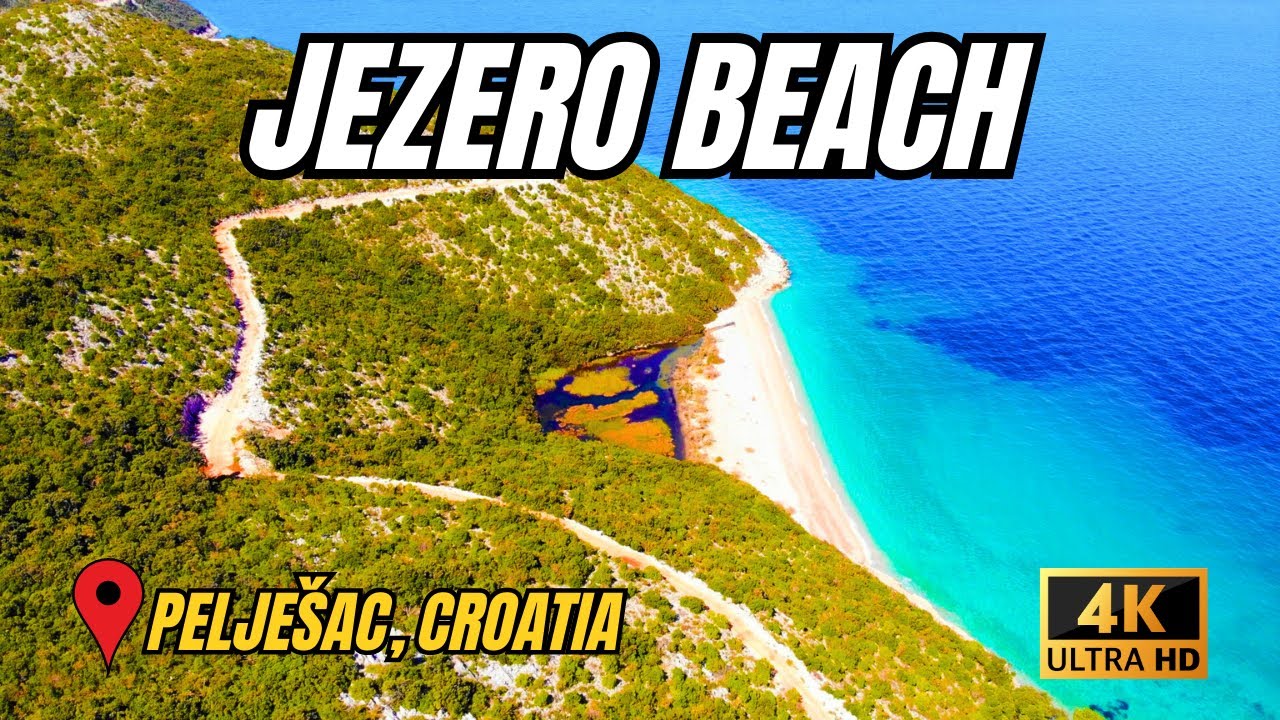 JEZERO BEACH - PELJE&Scaron;AC, CROATIA 4K