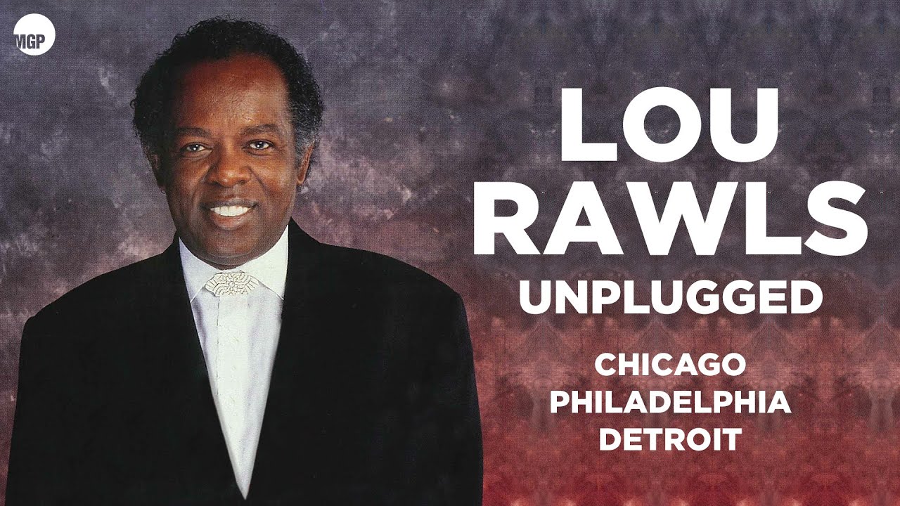 Lou Rawls - Golden Slumbers - Lou Rawls (Unplugged) Chicago - Philadelphia - Detroit | Music MGP