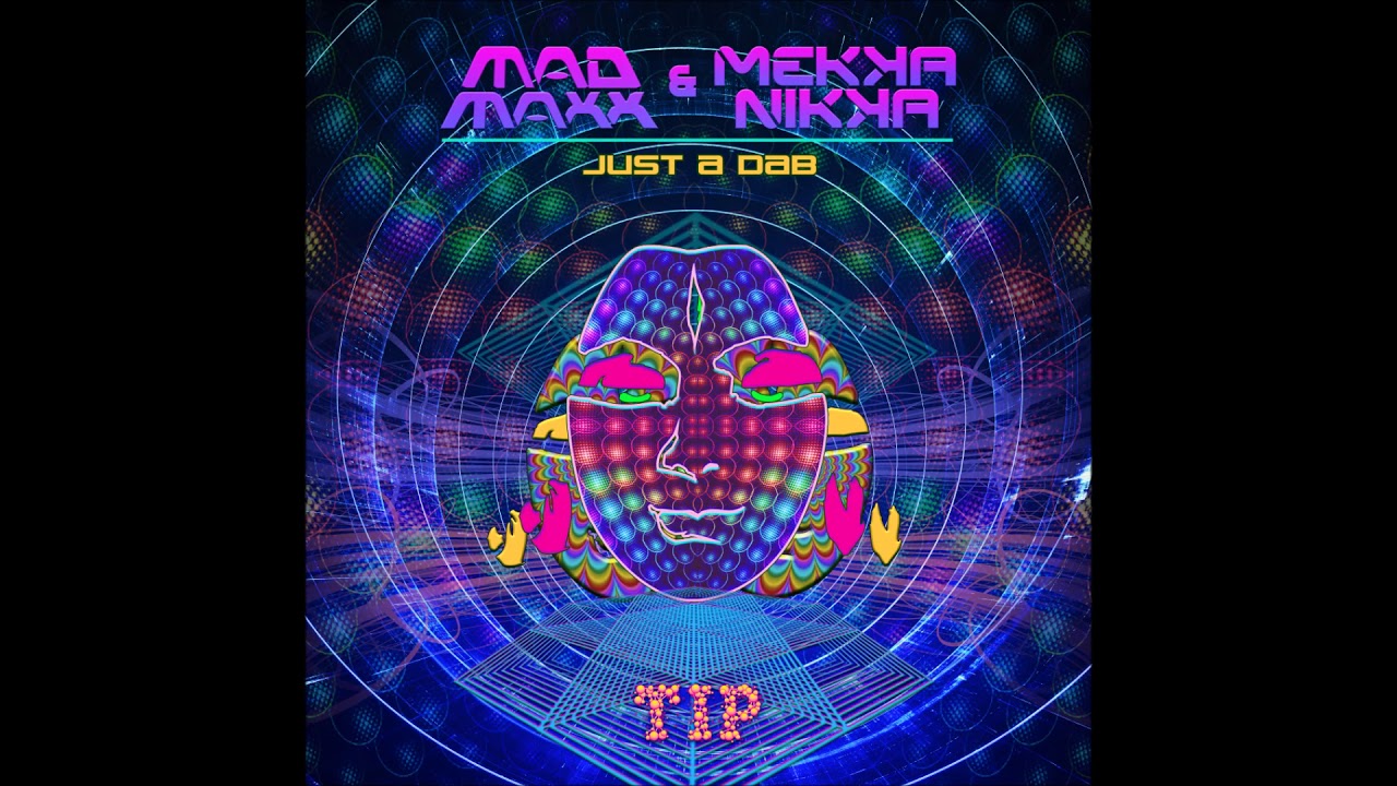 Mad Maxx & Mekkanikka - Just A Dab [Full EP]