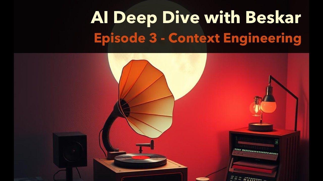 Episode 3 - Context Engineering