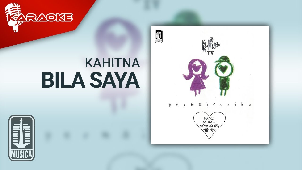 Kahitna - Bila Saya (Official Karaoke Video)