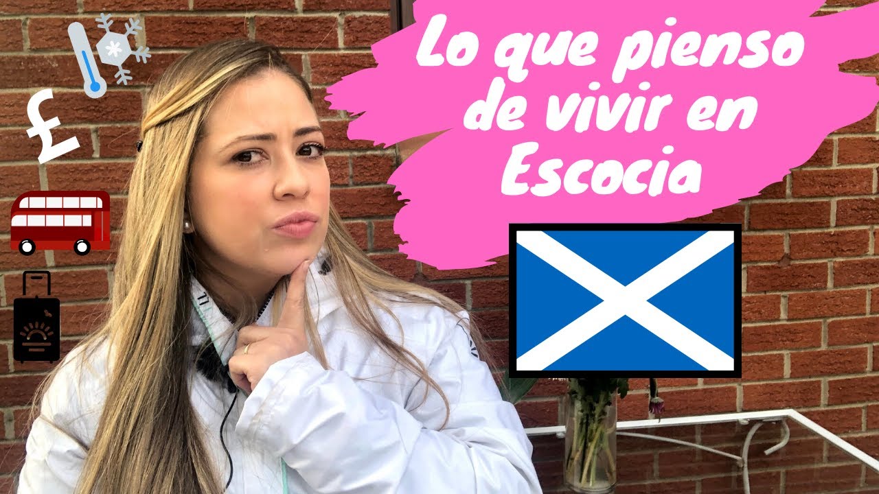 Lo bueno, lo malo y lo feo de vivir en Escocia | Reino Unido | Aranza Mendizabal 
