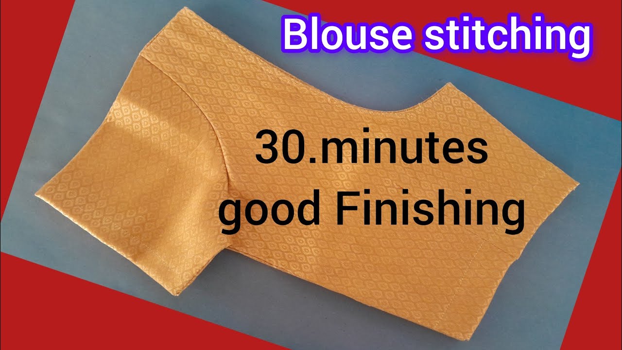 Blouse Stitching full Finishing 30.minutes good Finishing method beginner's useful tips