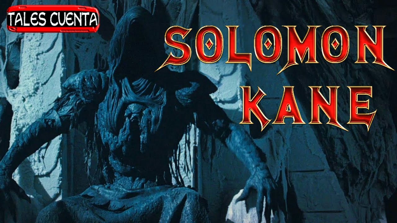 SOLOMON KANE (Cazador de Demonios) RESUMEN Tales cuenta