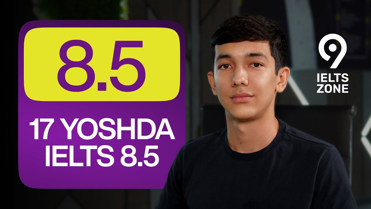 IELTS 8.5 uchun nimalar qilish kerak? | IELTS ZONE