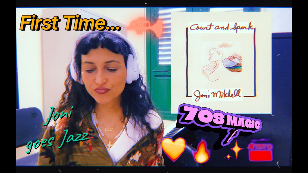 🎶🌿💖FIRST REACTION : JONI MITCHELL -  Court and Spark — Full Album Reaction 🌙✨📻🎙️