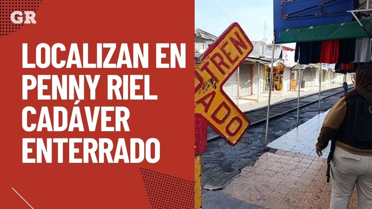 Hallan cadáver enterrado en Penny Riel | Monterrey