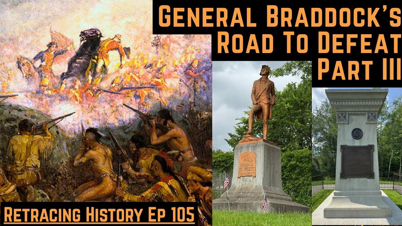 General Braddock's Road To Defeat (Part 3)