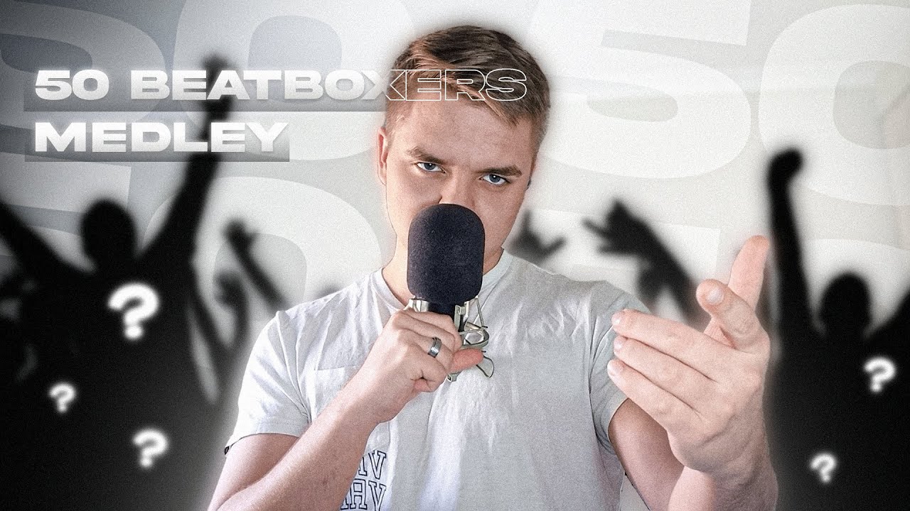 Ремикс - Копия Medley 50 Beatboxers