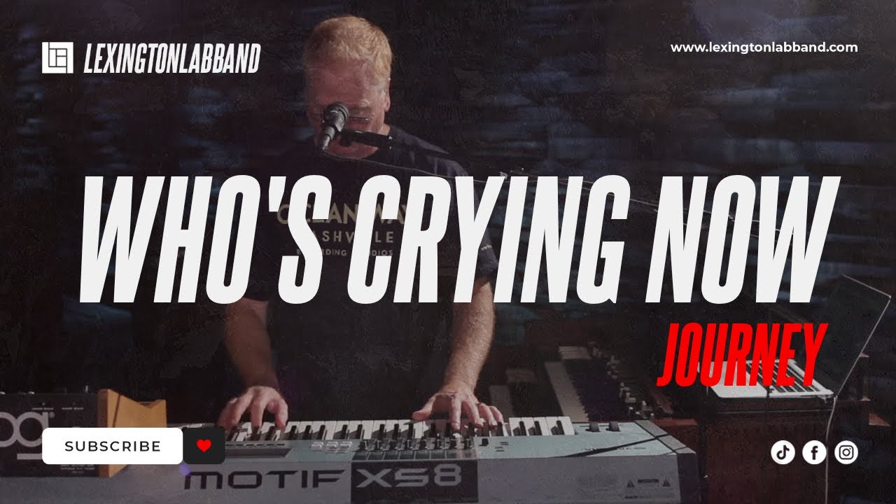 Who's Crying Now (Journey) | Lexington Lab Band