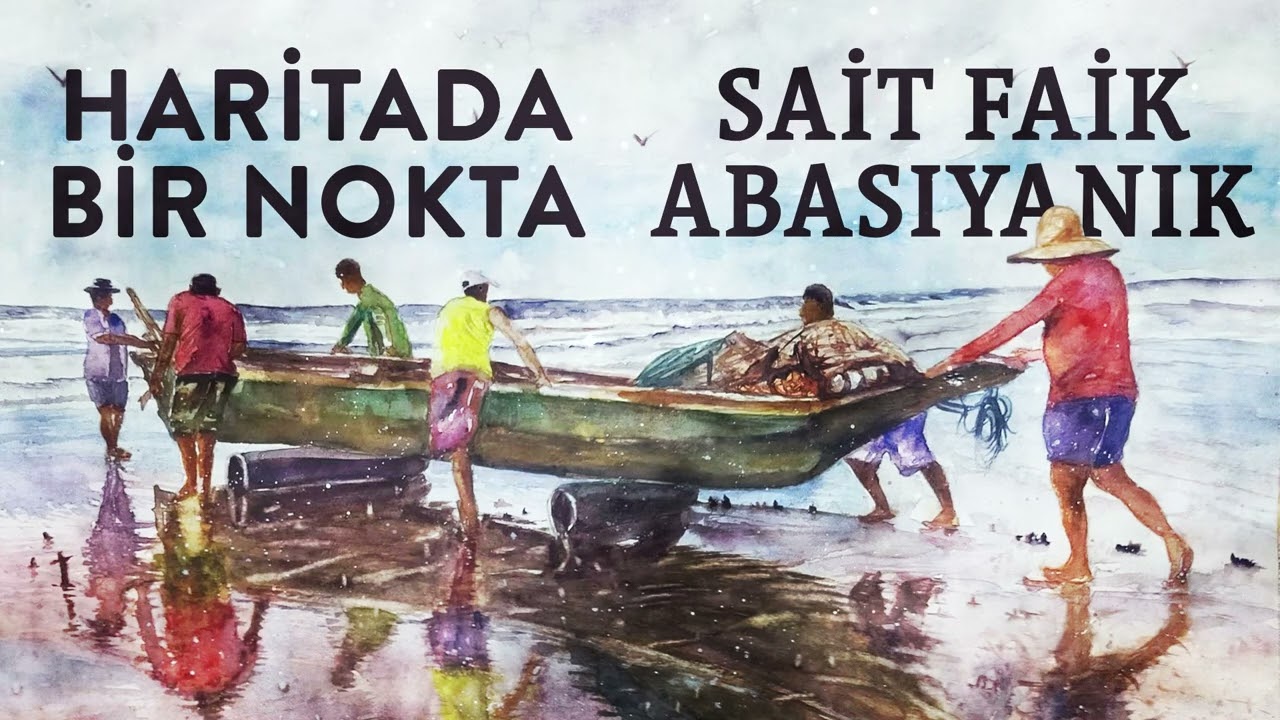 Haritada Bir Nokta - Sait Faik Abasıyanık | SESLİ KİTAP [ÖYKÜ]