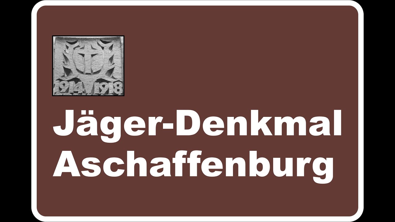 Folge 129: Drei Denkmale für das Aschaffenburger Jäger-Bataillon ~ 1925, 1936 & 196o