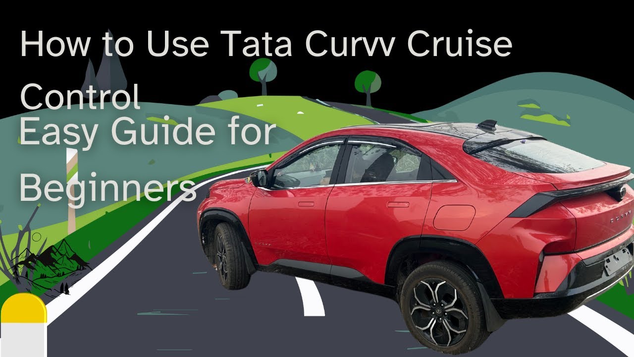 How to Use Tata Curvv Cruise Control | Easy Guide for Beginners