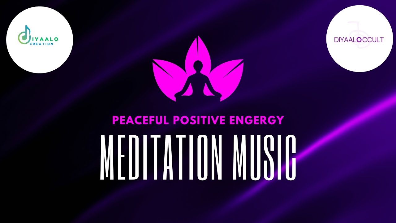 Deep Healing Meditation Music | Peaceful Ambient Instrumental | DIYAALOCCULT | Diyaalo Creation