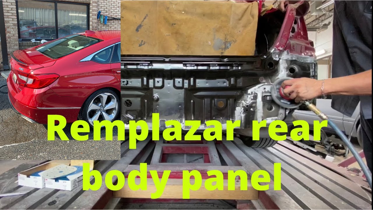 Remplazar rear body panel ( honda accord 2018)