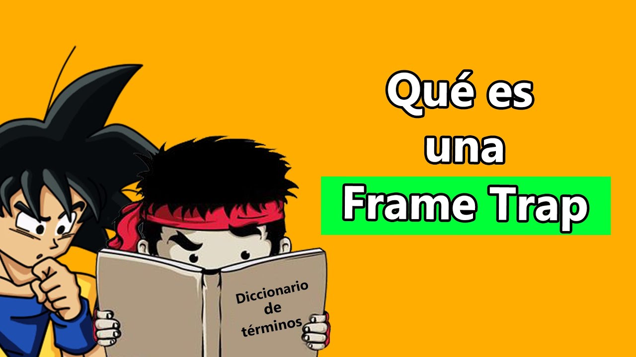 QUÉ ES UNA FRAME TRAP | Diccionario de términos de fighting games / juegos de lucha