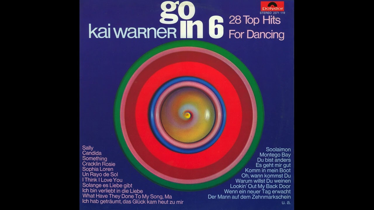 Kai Warner   Ich Bin Verliebt In Die Liebe Lookin' Out My Back Door Sophia Loren