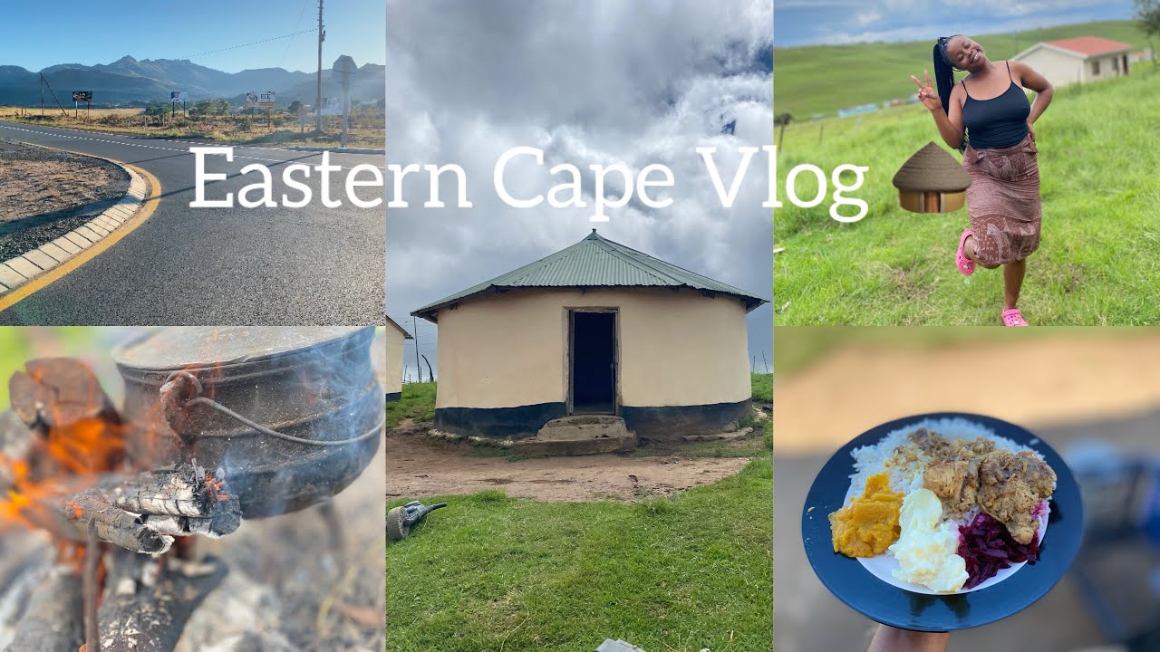 Let’s travel to Eastern Cape | ECala | Cooking | Being uNolali & More. 🛖❤️