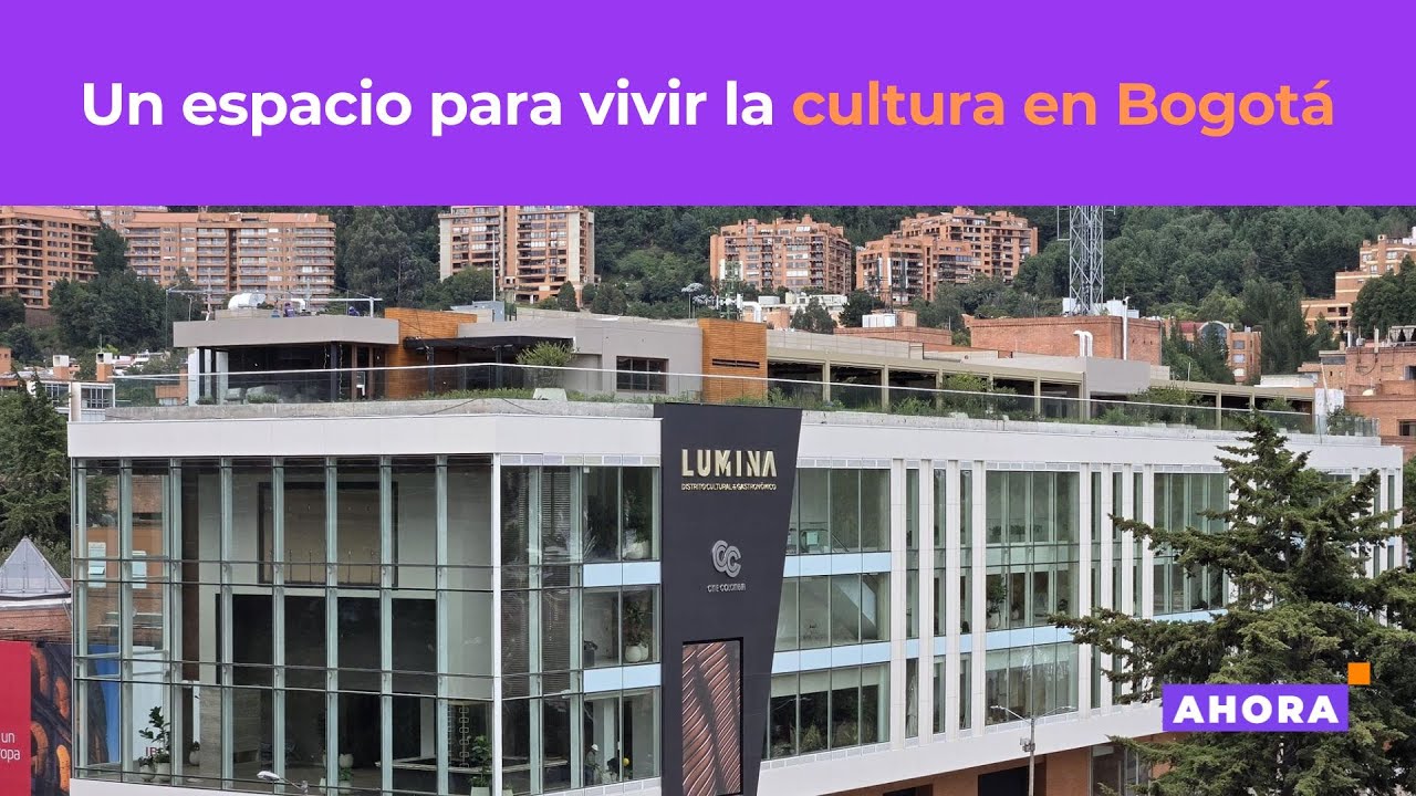 Conozca ‘Lumina’, el nuevo complejo cultural de Bogotá | Cultura