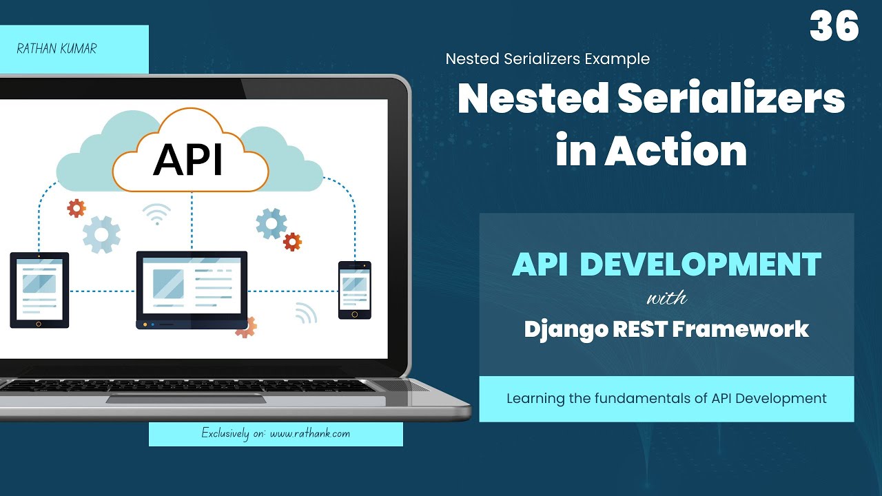 Nested Serializers In Action - API Development with Django REST Framework