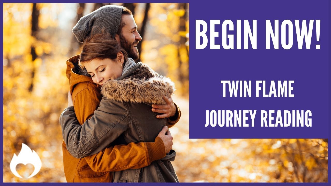Begin Now! Twin Flame Journey Reading