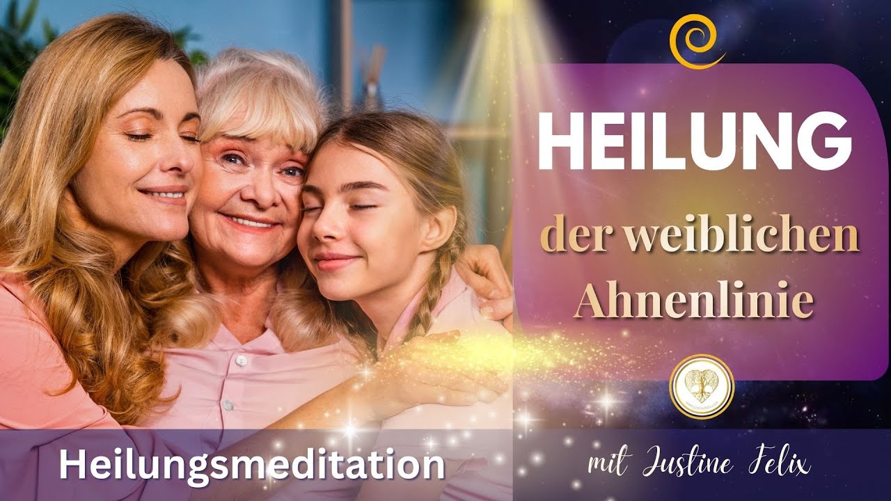 Geführte Meditation – Heilung der weiblichen Ahnenlinie | Transformation über Generationen
