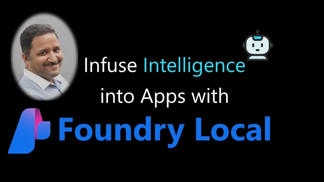 Nilesh Gule: Infuse intelligence into your App with Foundry Local