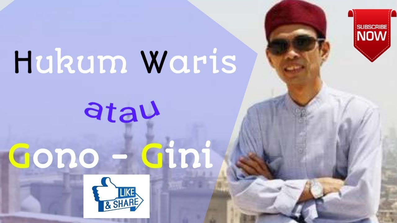 Hukum Waris atau Gono Gini   Ustadz Abdul Somad, Lc  MA