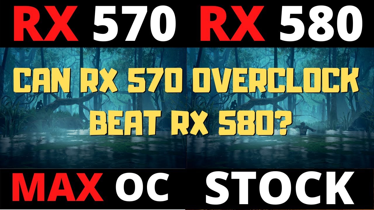 RX 570 Extreme Oc Vs RX 580