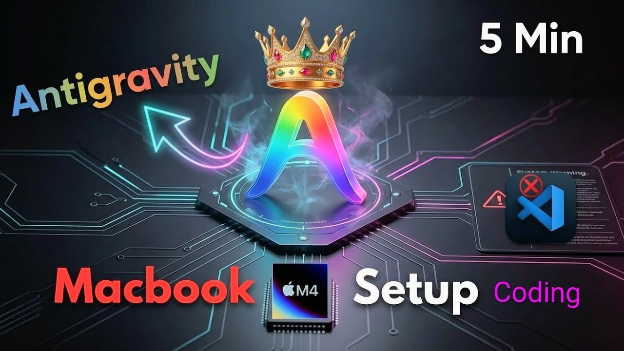 How to Install Google Antigravity on MacBook M4 | Complete Student Setup Guide