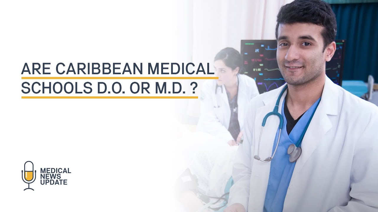 Are Caribbean medical schools MD or DO?