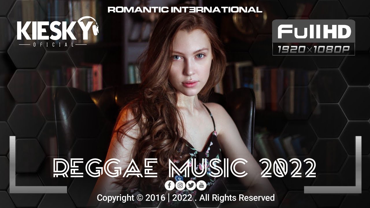 REGGAE REMIX 2022 - Tonight | Produced by KIESKY | Romantic International Song