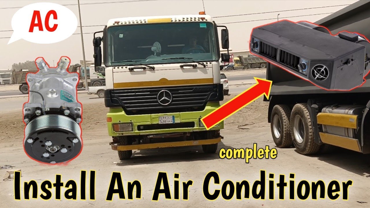 How To Install An Air Conditioner / AC Installation in Truck Mercedes Mp1