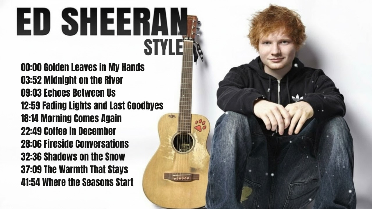 Ed Sheeran inspired Acoustic Story ～The Seasons of Love: 10 Folk Ballads for Every Heart～