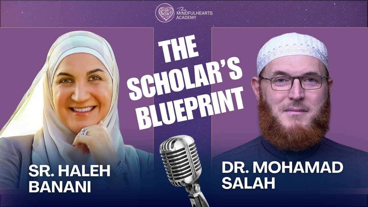 Episode 1: The Scholar’s Blueprint with Dr. Mohamad Salah
