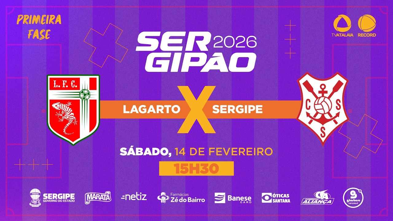 LAGARTO X SERGIPE - 1ª FASE | SERGIPÃO 2026 - AO VIVO: TV ATALAIA - ÀS 15H30 - 14/02/2026