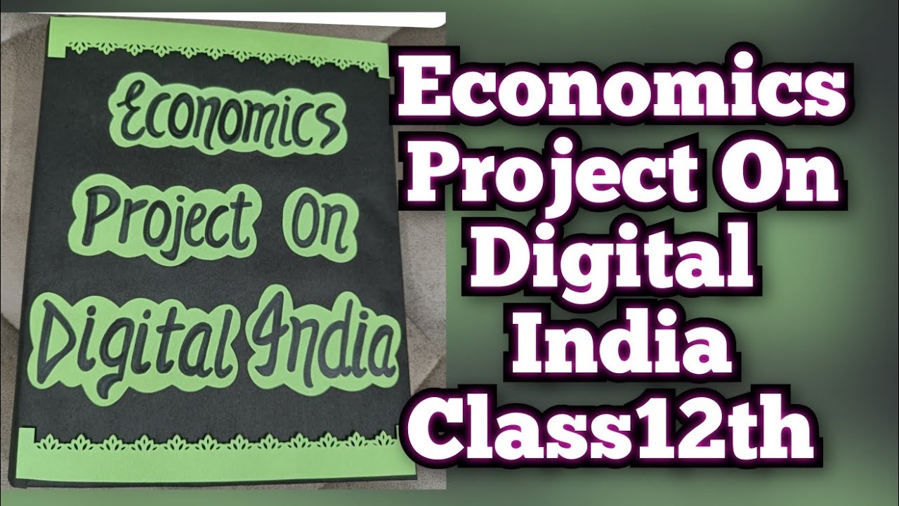Project on Digital India for Class12th CBSE 2023/Economics Project On Digital India