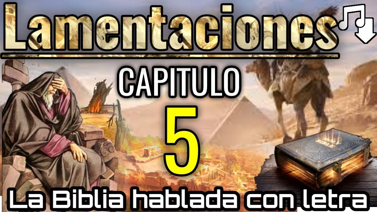 🔴 LAMENTACIONES Capitulo 5 hablado Con Letra ( Oración del pueblo afligido ) LA BIBLIA HABLADA📥Audio