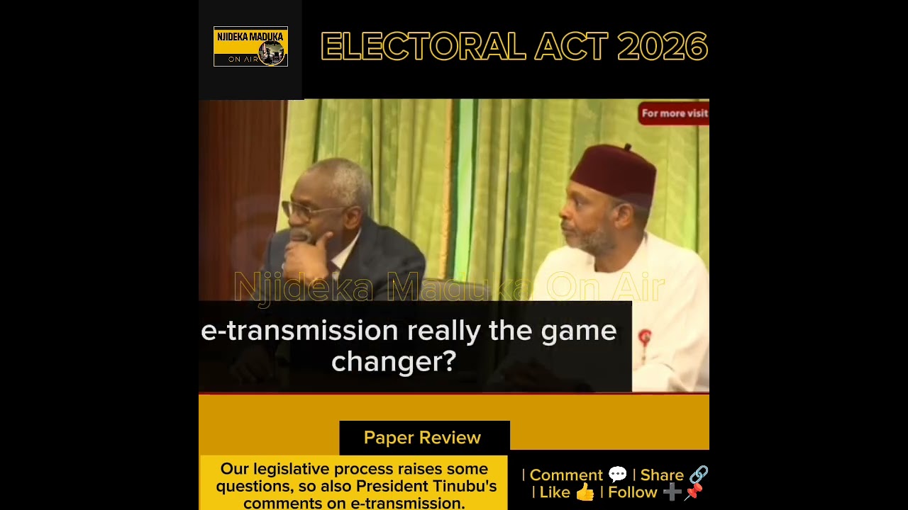 Electoral Act 2026: Questions, Questions About Nigeria's Legislative Process #ElectoralAct2026 #News