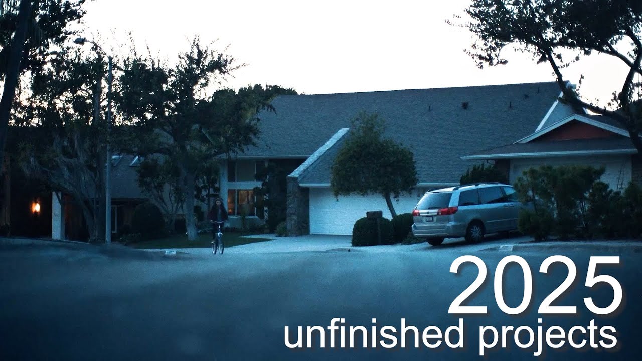Unfinished Projects | 2025